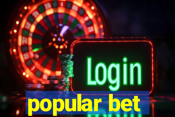 popular bet